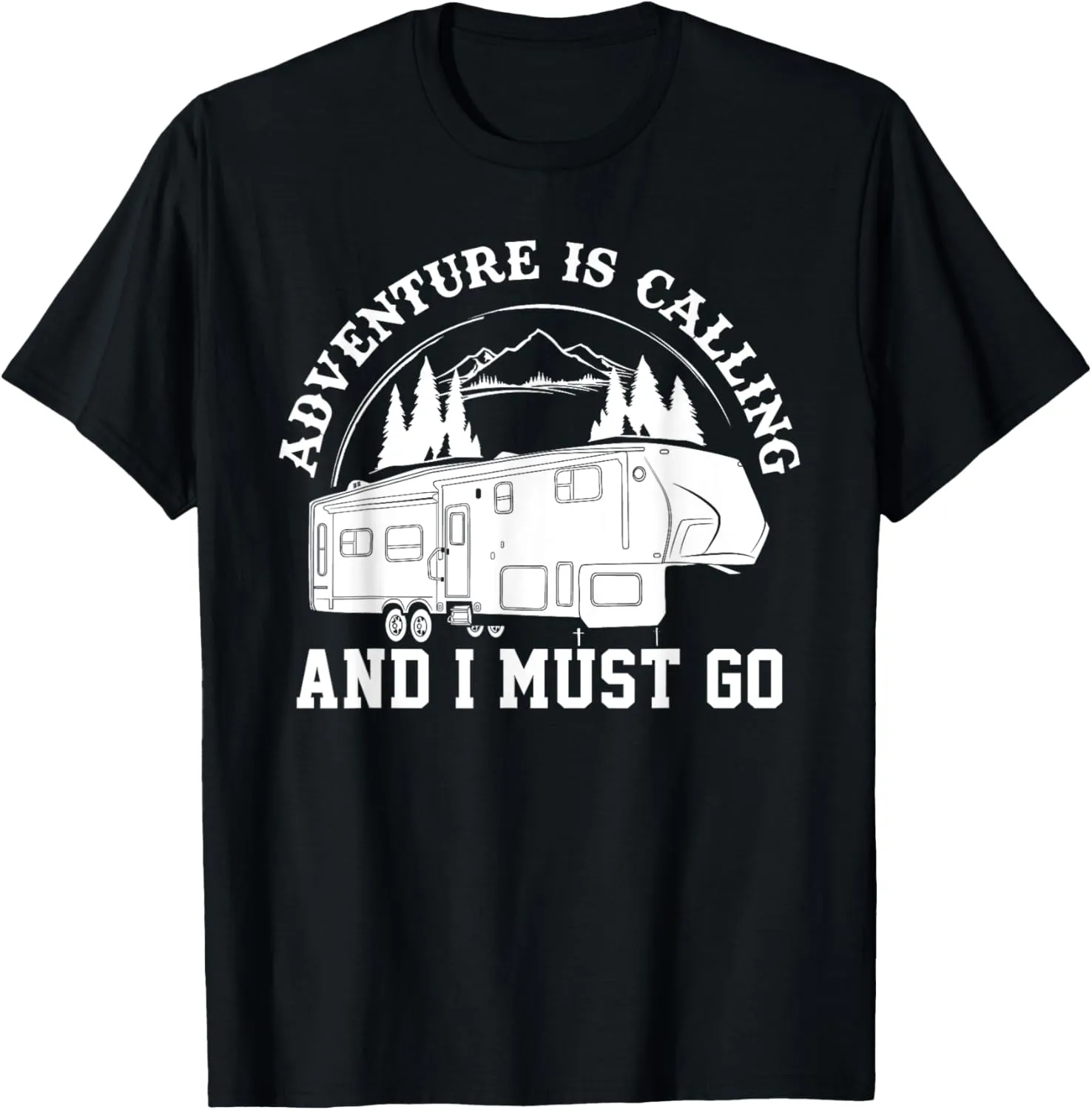 Camping Tshirt RV Adventure Calling Travel Fifth Wheel T-Shirt