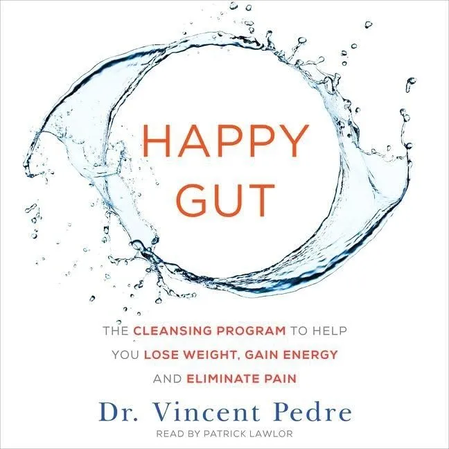 Happy Gut: The Cleansing Program to Help You Lose Weight, Gain Energy, and Eliminate Pain Audio CD  Unabridged, December 29, 2015