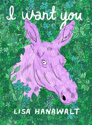 I Want You by Lisa Hanawalt TP