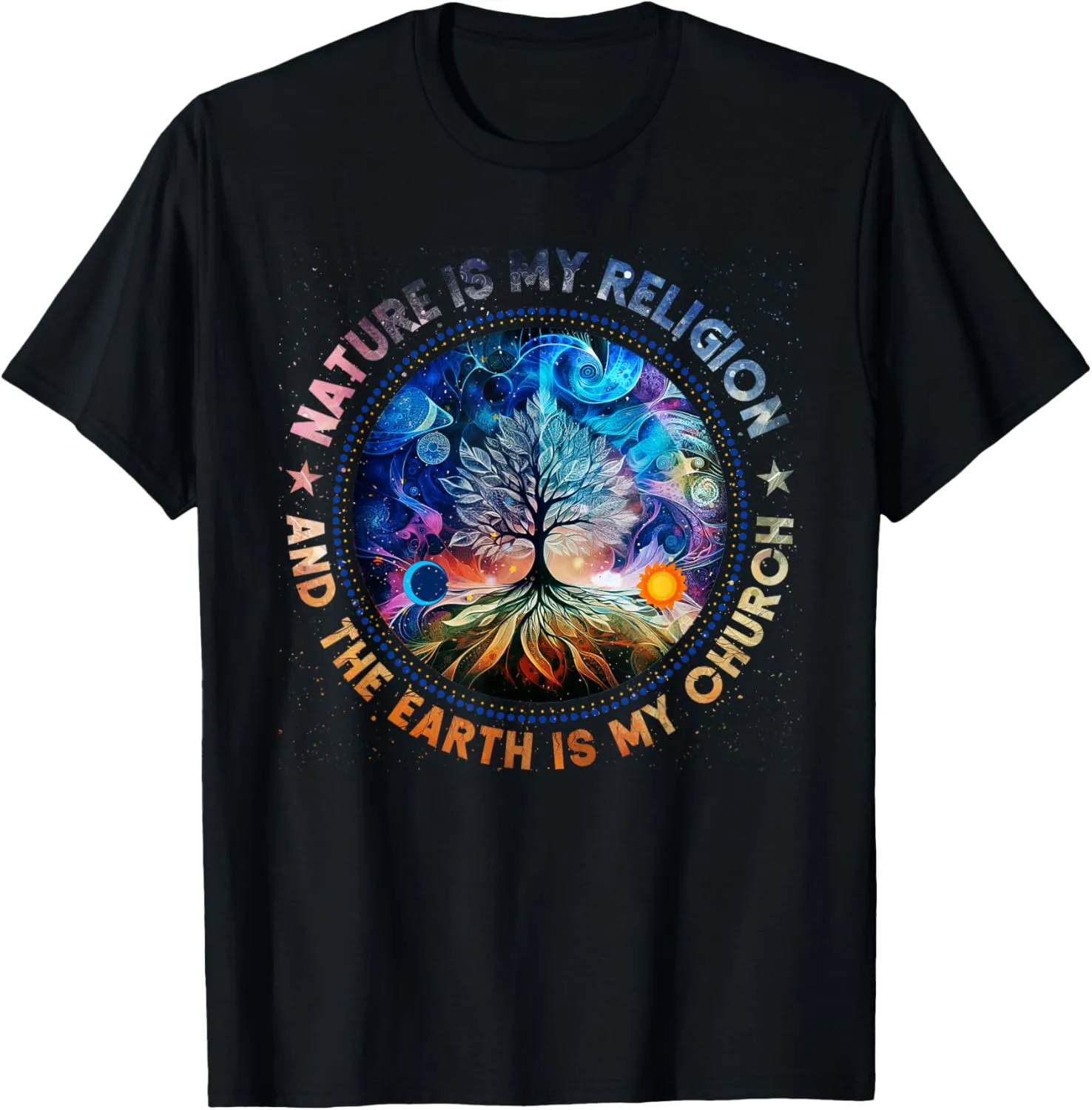 Nature Is My Religion The Earth Is My Church Mandala Tree T-Shirt